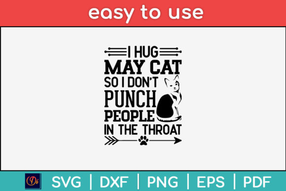 I Hug My Cat So I Don t Punch People Cat