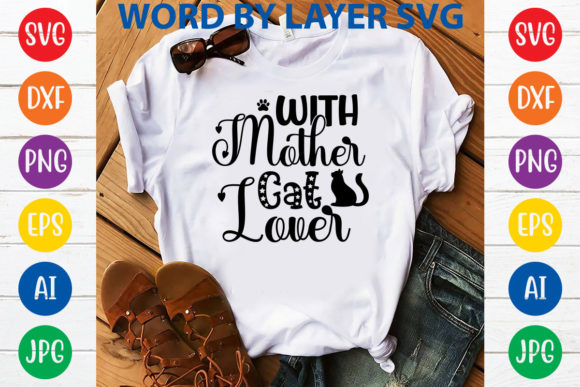 With Mother Cat Lover Svg Design Review
