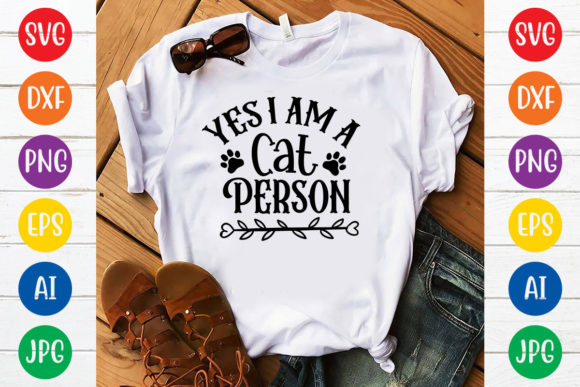 Yes I Am a Cat Person Svg Design Review